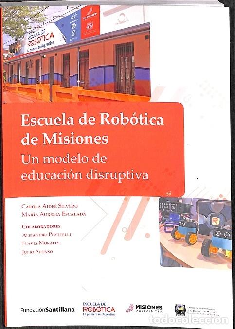 Libros de segunda mano: ESCUELA DE ROBOTICA DE MISIONES - V.V.A - EDITORES VARIOS - Foto 1
