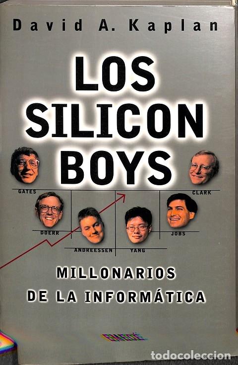 Libros de segunda mano: Los Silicon Boys: Millonarios de la Inform&aacute;tica - David a Kaplan - Editorial Emec&eacute; - 2007 - Foto 1