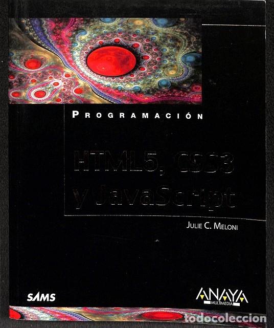 Libros de segunda mano: HTML5, CSS3 Y JAVASCRIPT - JULIE C. MELONI - ANAYA - 2012 - Foto 1