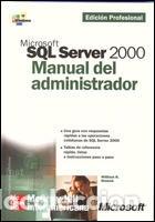 Libros de segunda mano: MICROSOFT SQL SERVER 2000. MANUAL ADMINISTRADOR - STANEK - Mc GRAW Hill - 2001, 1&ordf; ed. - INFORMATICA - Foto 1