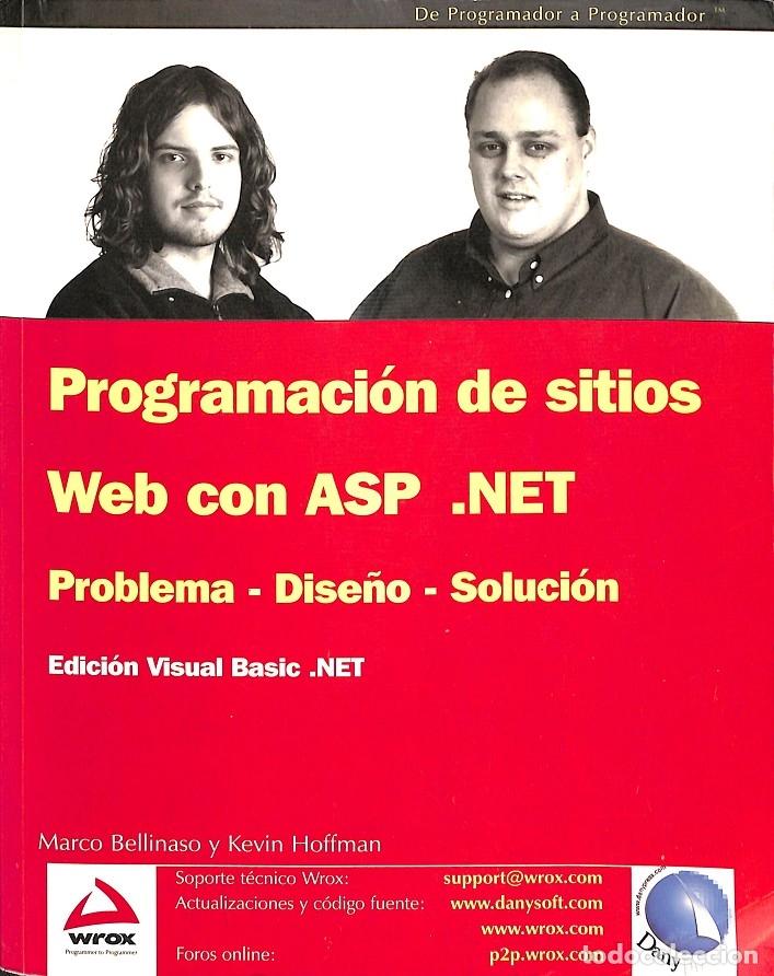 Libros de segunda mano: PROGRAMACI&Oacute;N WEB ASP.NET - Bellinaso, Marco/Hoffman, Kevin - Editores Varios - 2003, 1&ordf; ed. - Foto 1
