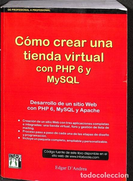 Libros de segunda mano: C&Oacute;MO CREAR UNA TIENDA VIRTUAL CON PHP 6 Y MYSQL - V.V.A - INFORBOOKS - 2010 - Foto 1
