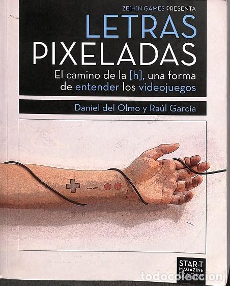 Libros de segunda mano: LETRAS PIXELADAS - DANIEL DEL OLMO Y RA&Uacute;L GARC&Iacute;A - AME EDICIONES - 2013 - Foto 1