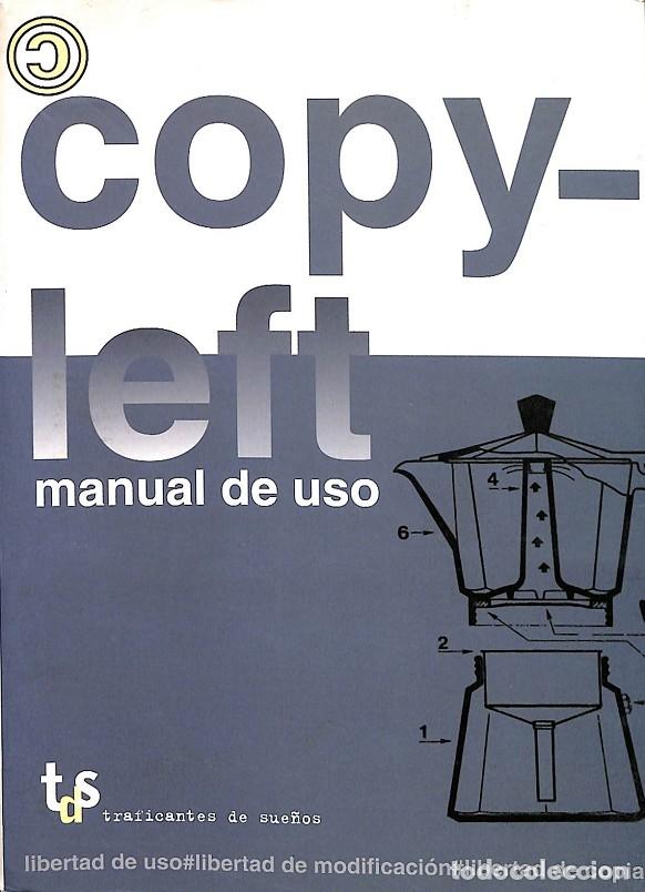 Libros de segunda mano: COPYLEFT MANUAL DE USO - V.V.A - TRAFICANTES DE SUE&Ntilde;OS - 2006 - Foto 1