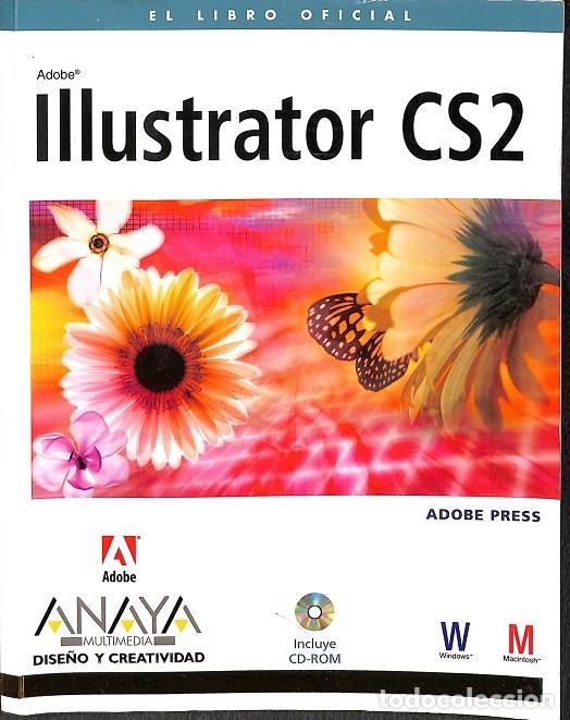 Libros de segunda mano: EL LIBRO OFICINAL - ILLUSTRATOR CS2 - V.V.A - ANAYA - 2005 - Foto 1