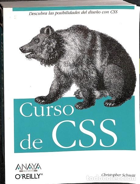 Libros de segunda mano: CURSO DE CSS. DISE&Ntilde;O CON CSS - CHRISTOPHER SCHMITT - ANAYA - 2007 - Foto 1