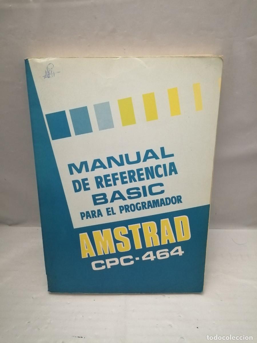 Libros de segunda mano: Manual de Referencia Basic para el programador Amstrad CPC-464 - Foto 1