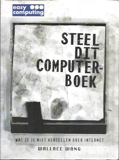 Libros de segunda mano: STEEL DIT COMPUTER BOEK ALLACE WANG - Foto 1