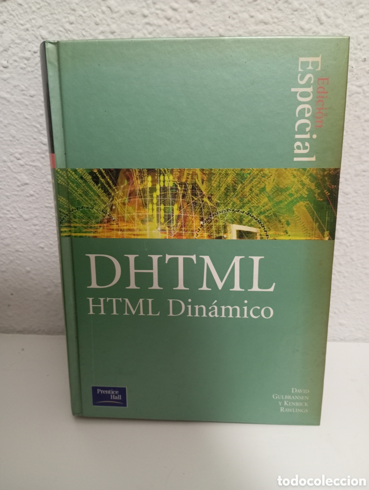 Libros de segunda mano: Edici&oacute;n especial. Dhtml html din&aacute;mico. Gulbransen y Rawlings - Foto 1