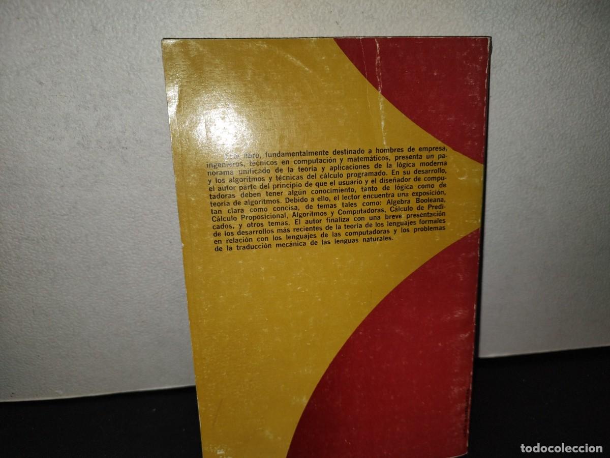 Libros de segunda mano: 204- L&Oacute;GICA Y ALGOR&Iacute;TMOS - ROBERT R. KORFHAGE - Foto 3