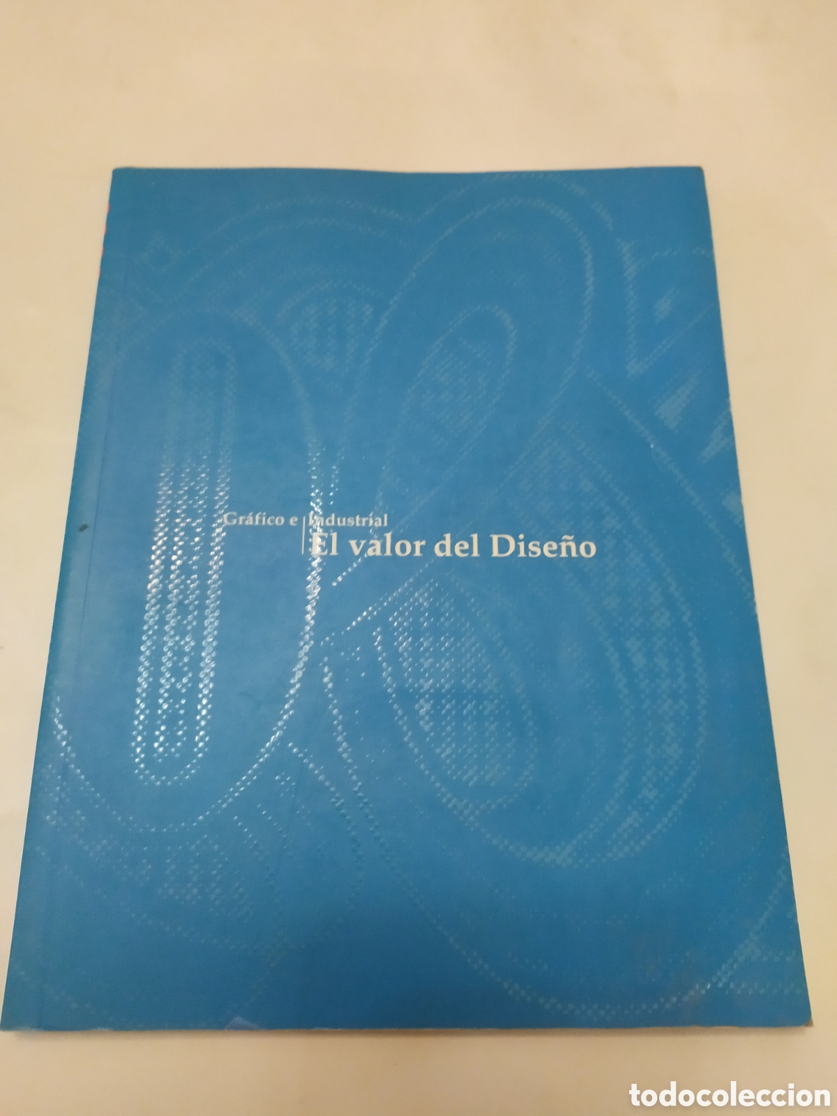 Libros de segunda mano: Gr&aacute;fico e Industrial, El valor del dise&ntilde;o - ADCV a&ntilde;o 200 - Foto 1