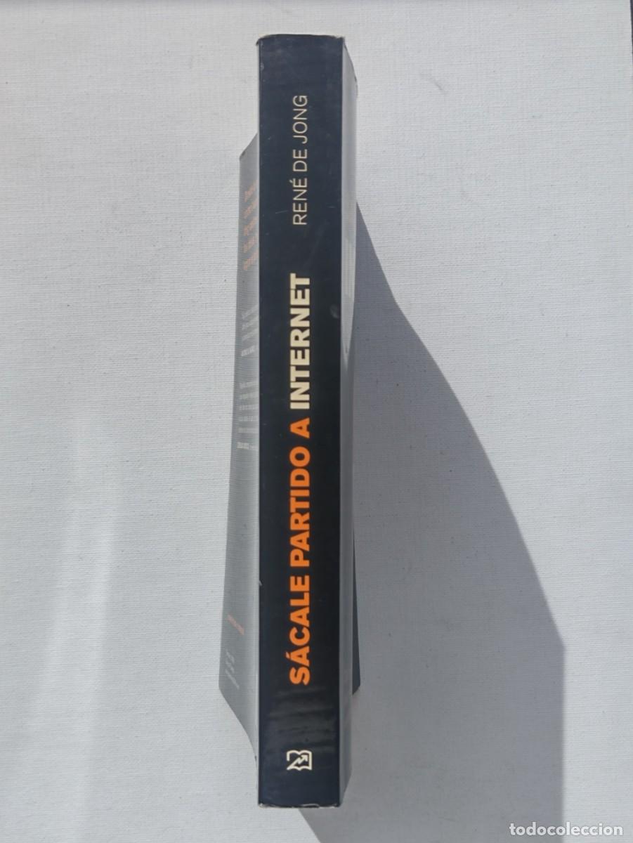 Libros de segunda mano: S&aacute;cale partido a Internet &ndash; Ren&eacute; de Jong - Foto 8