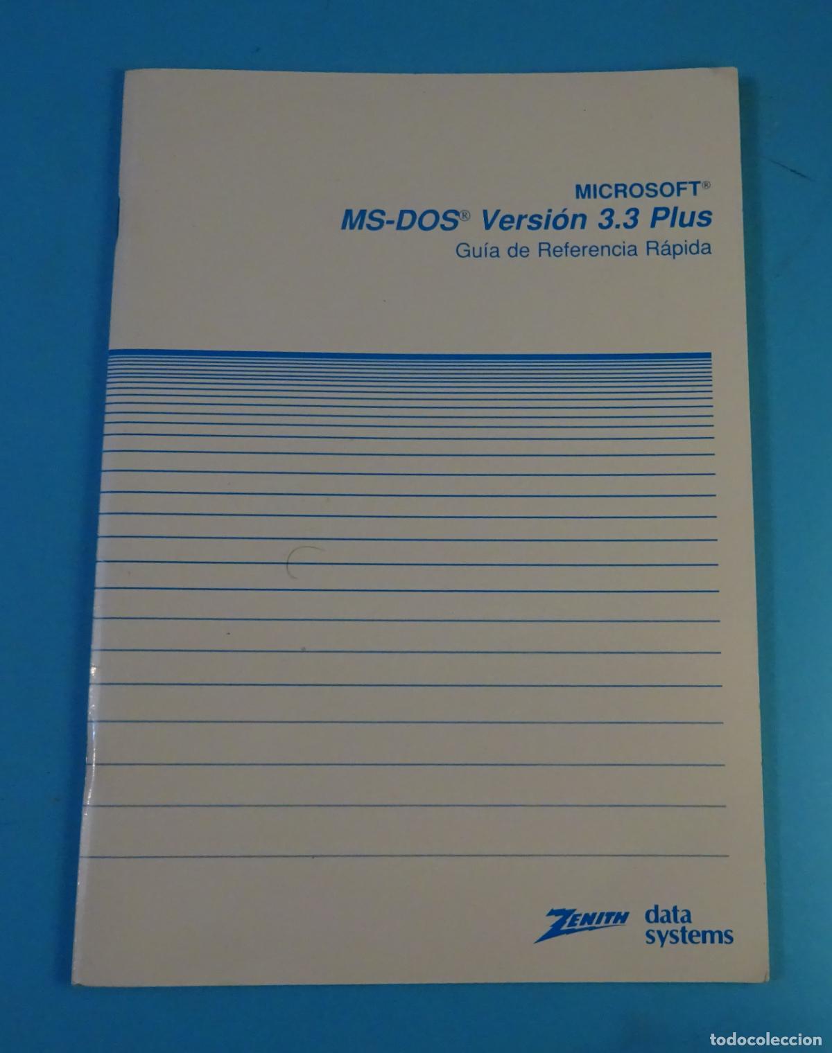 Libros de segunda mano: MS-DOS V.3.3 PLUS. GU&Iacute;A DE REFERENCIA R&Aacute;PIDA. ZENITH DATA SYSTEMS ( INFORM&Aacute;TICA ) - Foto 1