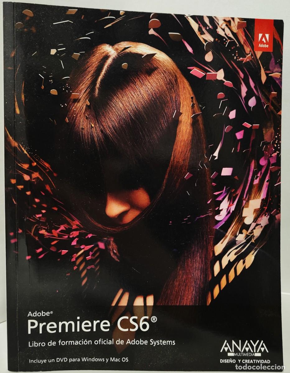 Libros de segunda mano: ADOBE PREMIERE CS6 - Libro de formaci&oacute;n oficial de ADOBE SYSTEM - Incluye CD - ANAYA Ediciones - Foto 2