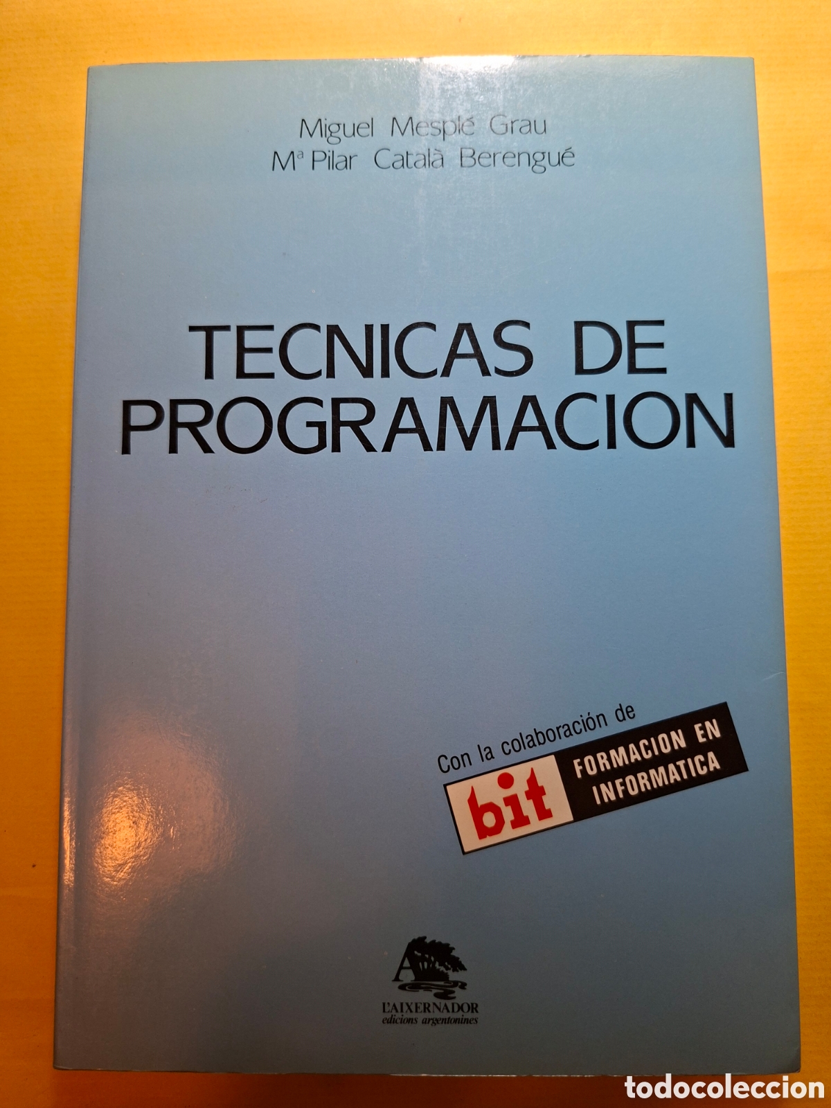 Libros de segunda mano: T&eacute;cnicas de programaci&oacute;n - Miguel Mespl&eacute; - Foto 1