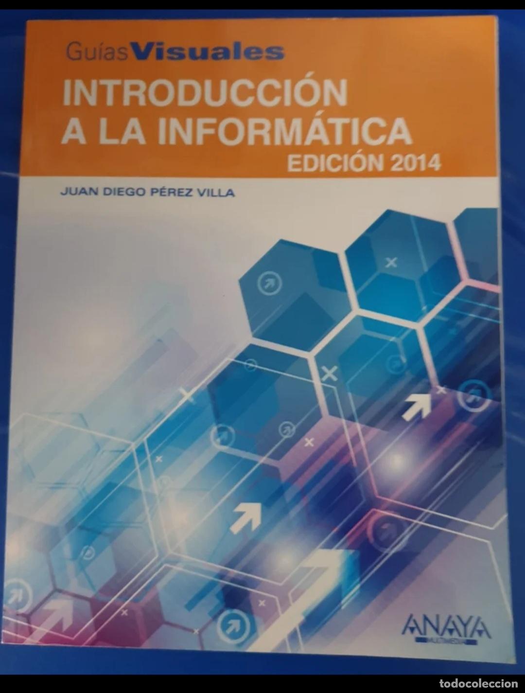 Libros de segunda mano: INTRODUCCI&Oacute;N A LA INFORM&Aacute;TICA ANAYA 2014 - Foto 1