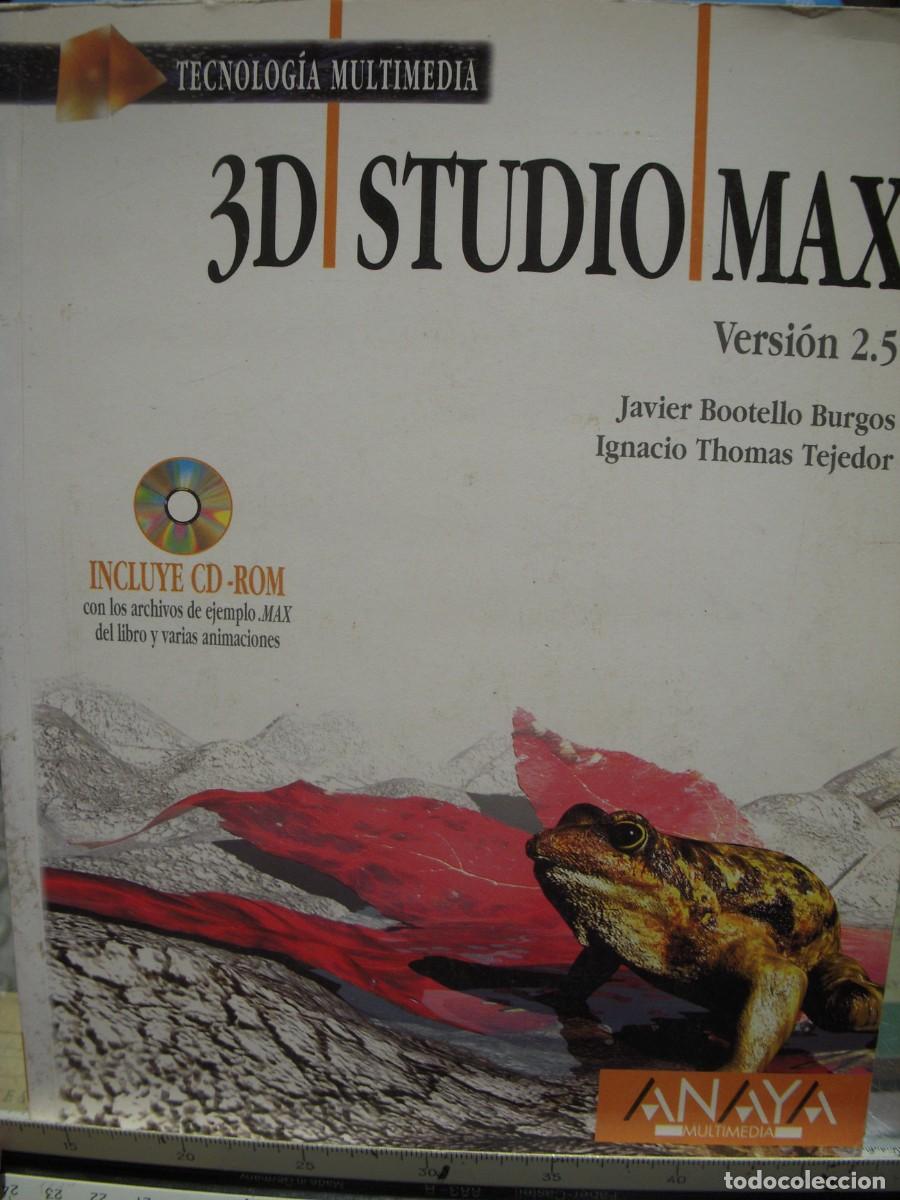 Libros de segunda mano: 3D STUDIO MAX VERSION 2.5 - JAVIER BOOTELLO / IGNACIO THOMAS - ANAYA, 1998 (BUEN ESTADO) - Foto 1