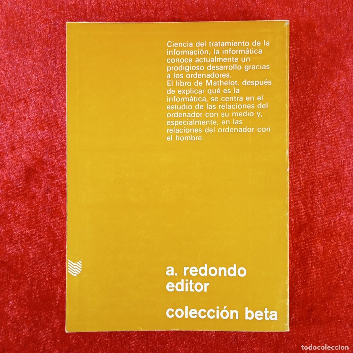 Libros de segunda mano: LA INFORM&Aacute;TICA - PIERRE MATHELOT - A. REDONDO EDITOR - 1970 / 1275 - Foto 2