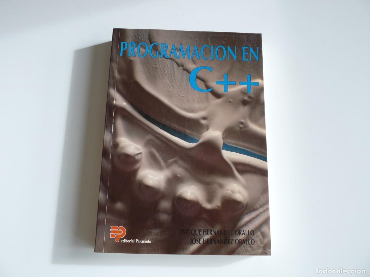 Libros de segunda mano: Programaci&oacute;n en C++ Enrique y Jos&eacute; Hernandez Orallo - Foto 1