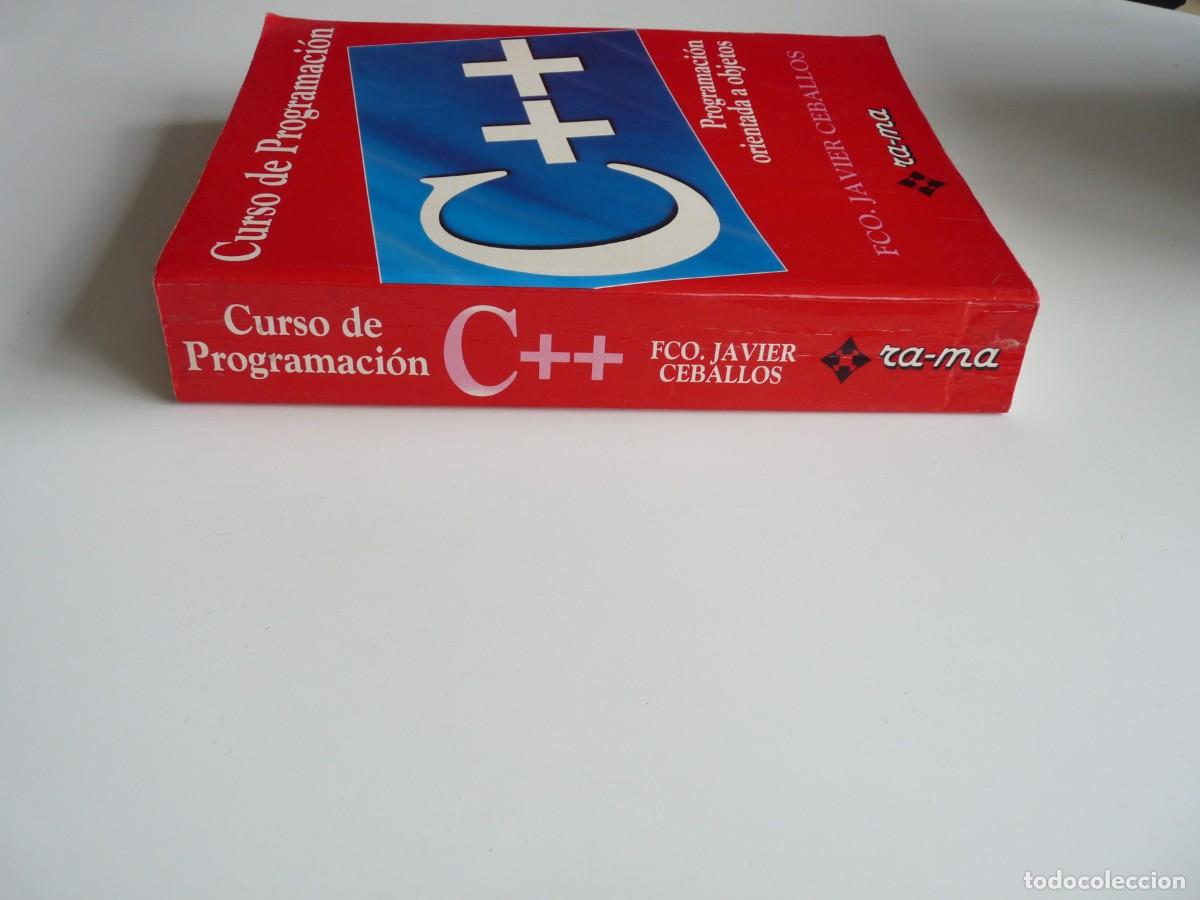 Libros de segunda mano: Curso de Programaci&oacute;n C++ Fco. Javier Ceballos Programaci&oacute;n orientada a los objetos - Foto 3