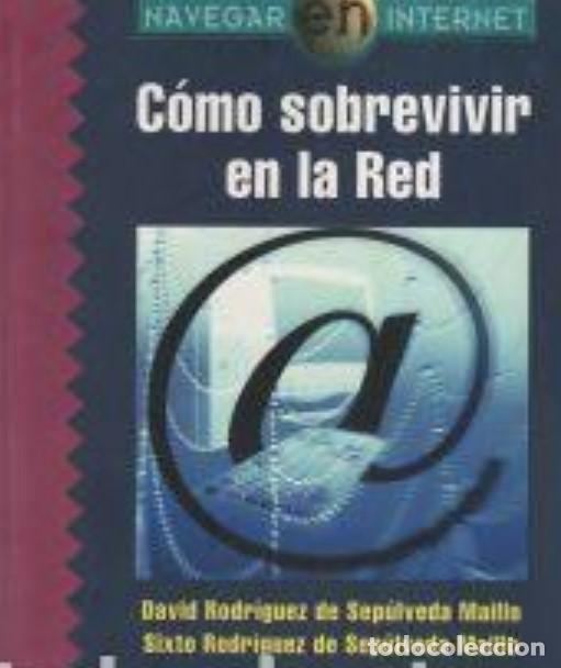 Libros de segunda mano: C&Oacute;MO SOBREVIVIR EN LA RED - Foto 1
