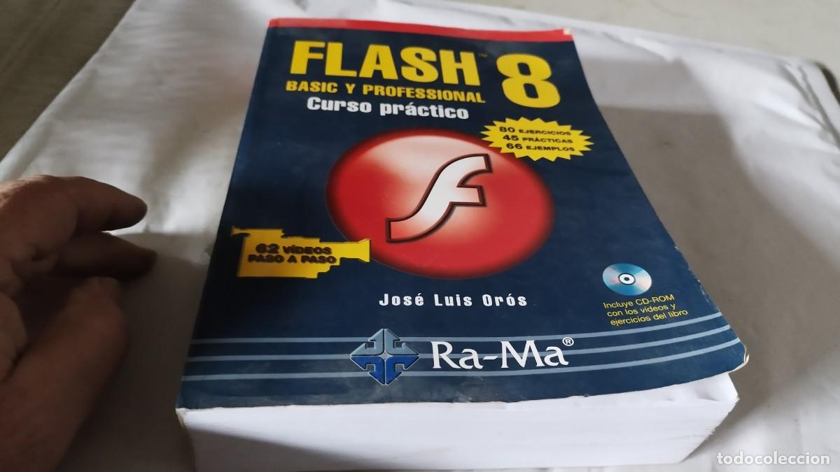 Libros de segunda mano: FLASH 8 CURSO PRACTICO / JOSE LUIS OROS / CMA34 / RA-MA - Foto 2