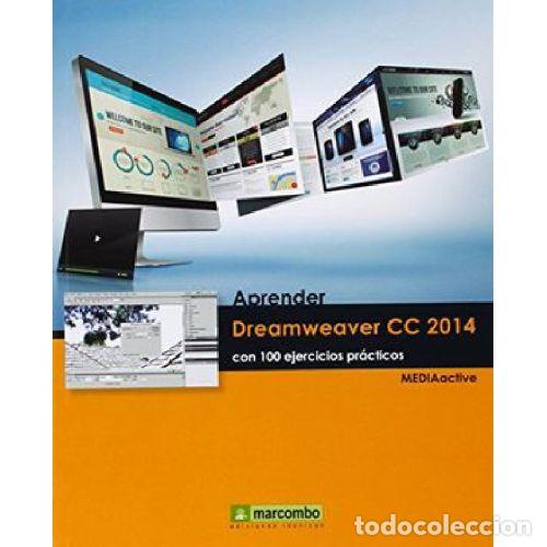Libros de segunda mano: APRENDER DREAMWEAVER CC 2014 con 100 EJERCICIOS PR&Aacute;CTICOS - , MEDIAACTIVE - Sin Especificar - Foto 1