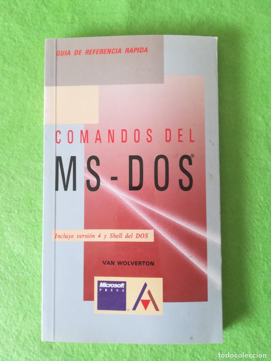 Libros de segunda mano: Comandos del ms dos guia de referencia rapida Van Wolverton Anaya 1990 - Foto 1