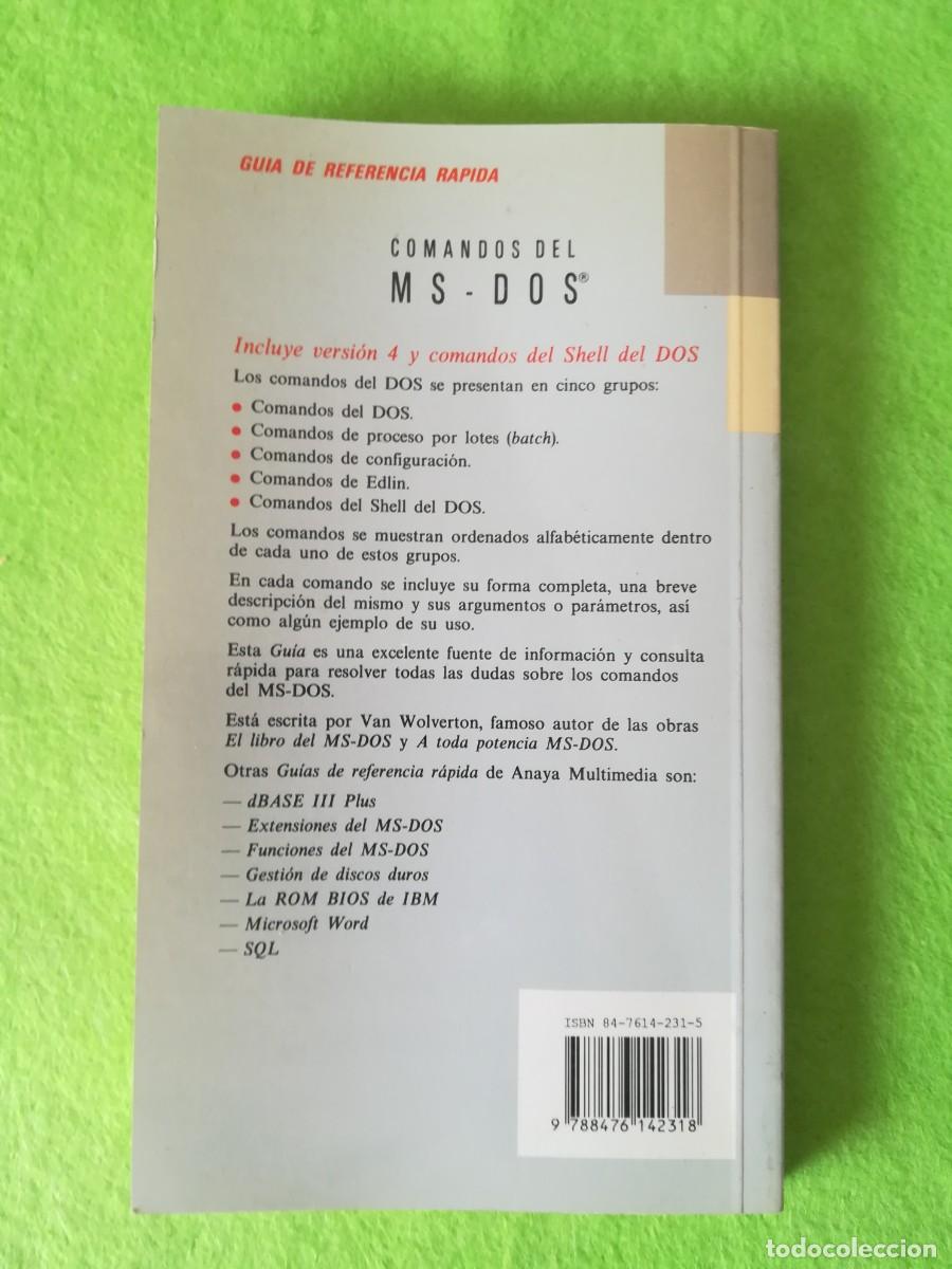 Libros de segunda mano: Comandos del ms dos guia de referencia rapida Van Wolverton Anaya 1990 - Foto 2