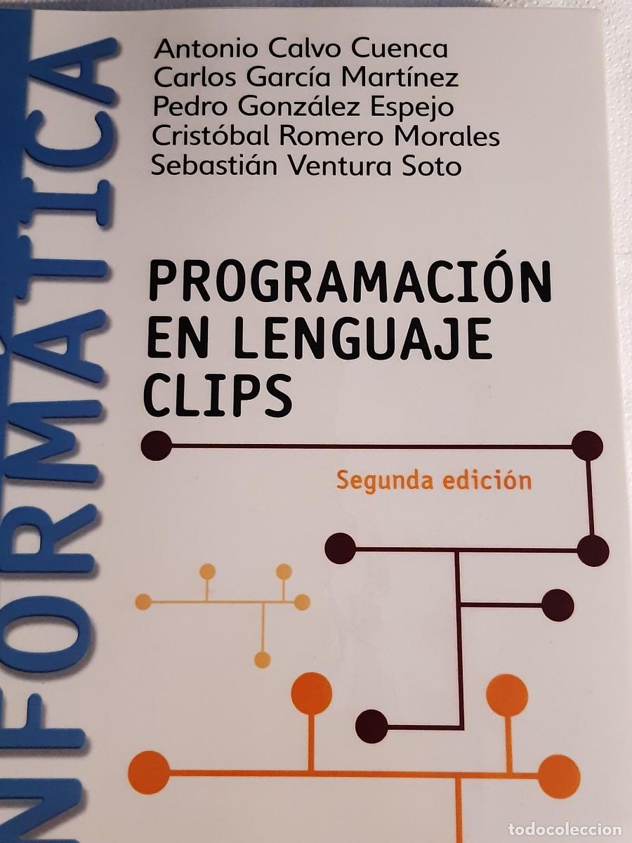 Libros de segunda mano: PROGRAMACION EN LENGUAJE CLIPS ANTONIO CALVO CUENCA SISTEMAS BASADOS EN REGLAS INFORMATICA - Foto 1