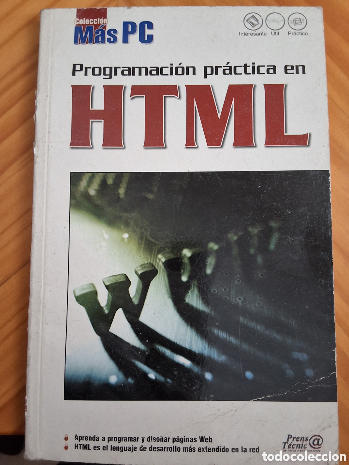 Libros de segunda mano: HTML programaci&oacute;n practica libro informatica coleccion mas pc - Foto 1