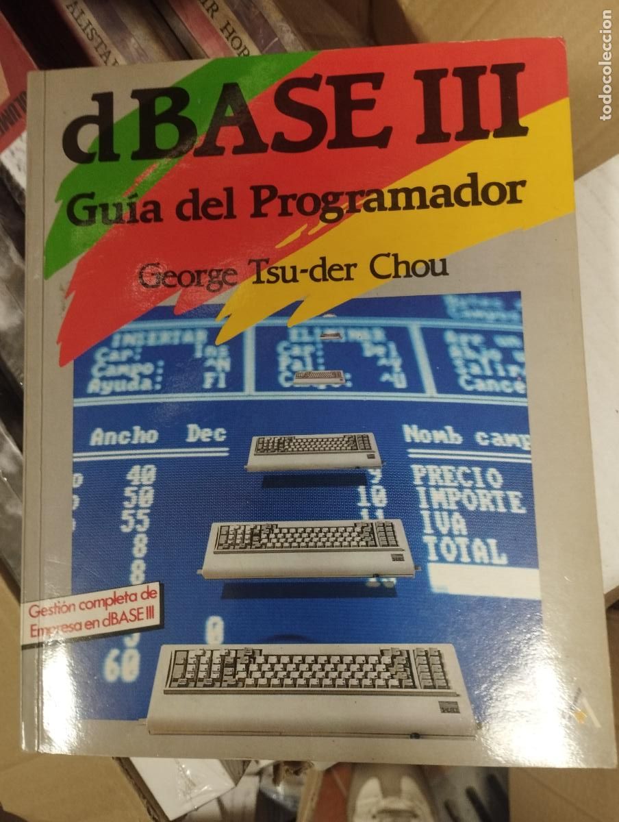 Libros de segunda mano: INFORMATICA D BASE III , GUIA DEL PROGRAMADOR - Foto 1