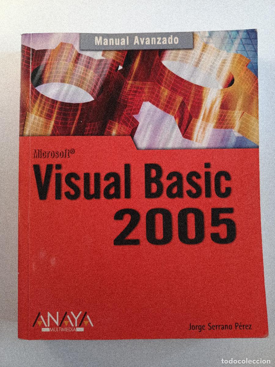 Libros de segunda mano: VISUAL BASIC 2005 JORGE SERRANO PEREZ ANAYA MULTIMEDIA 2006 INFORMATICA PROGRAMACION TM - Foto 2