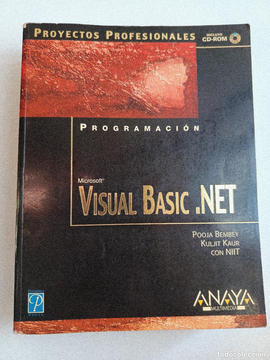 Libros de segunda mano: VISUAL BASIC .NET POOJA BEMBEY ANAYA MULTIMEDIA 2002 INFORMATICA PROGRAMACION TM - Foto 2