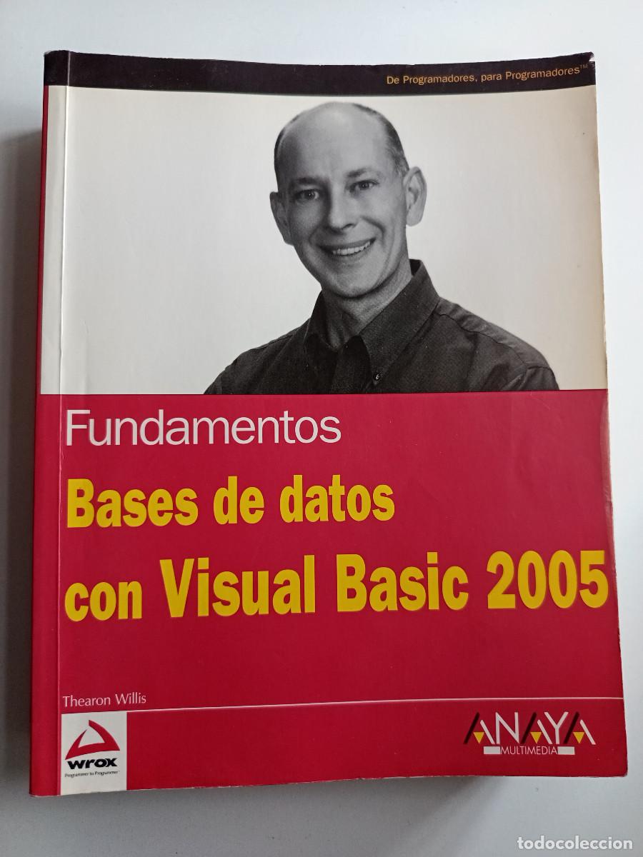 Libros de segunda mano: Fundamentos Bases de datos con Visual Basic Thearon Willis ANAYA 2007 INFORMATICA PROGRAMACION TM - Foto 2