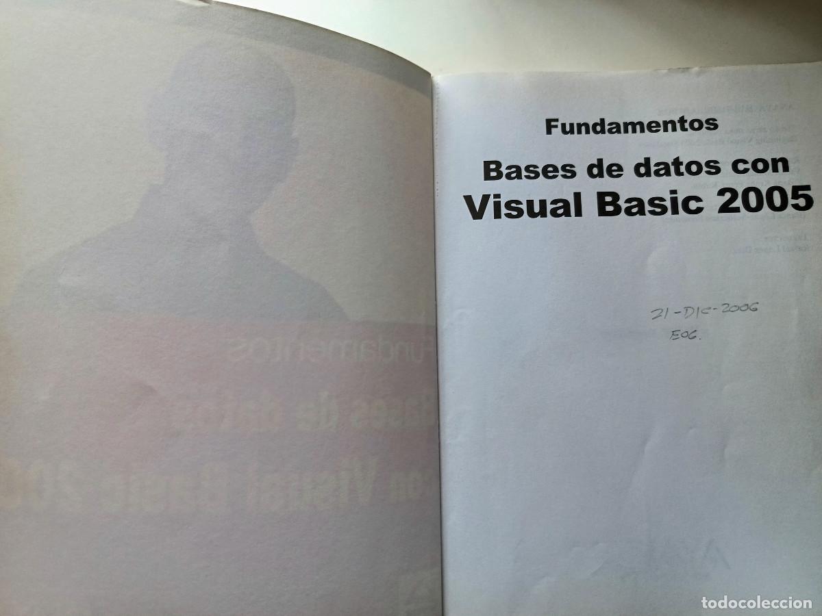 Libros de segunda mano: Fundamentos Bases de datos con Visual Basic Thearon Willis ANAYA 2007 INFORMATICA PROGRAMACION TM - Foto 8