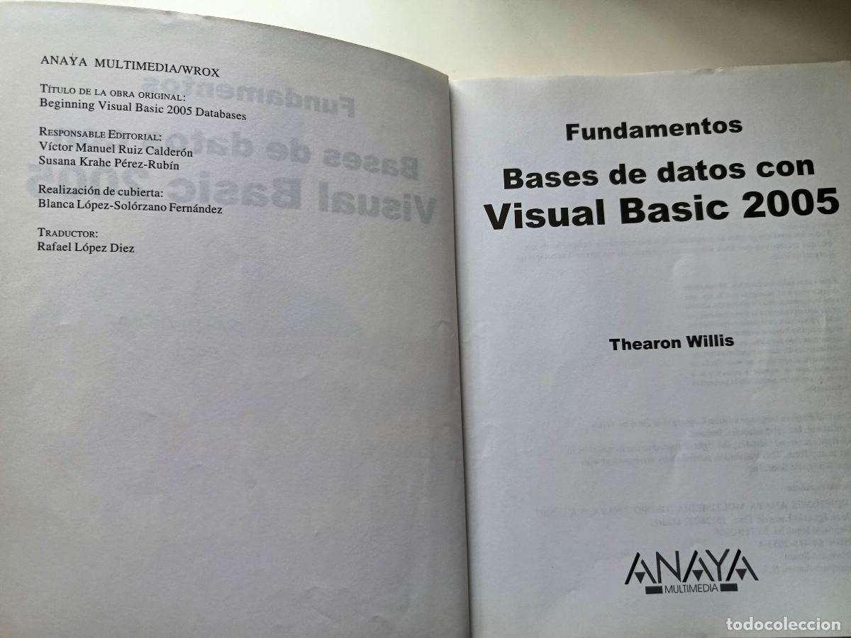 Libros de segunda mano: Fundamentos Bases de datos con Visual Basic Thearon Willis ANAYA 2007 INFORMATICA PROGRAMACION TM - Foto 9