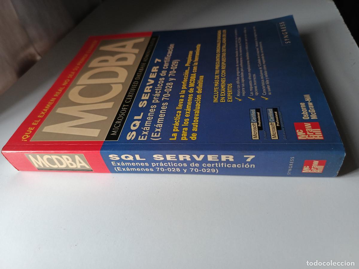 Libros de segunda mano: MCDBA SQL SERVER 7 EXAMENES PRACTICOS DE CERTIFICACION MC Graw Hill 2000 INFORMATICA PROGRAMACION TM - Foto 4