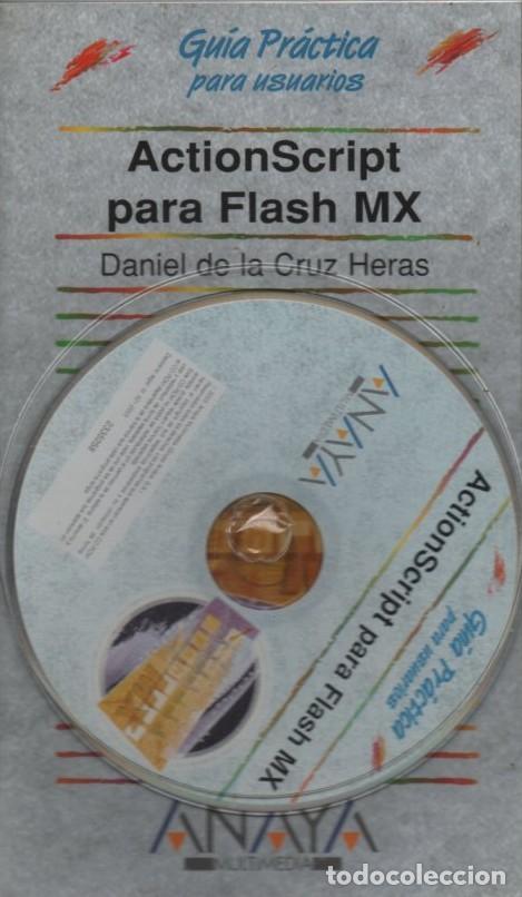 Libros de segunda mano: GUIA PRACTICA PARA USUARIOS. ACTIONSCRIPT PARA FLASH MX (CON CD ROM) A-INFOR-436 - Foto 1