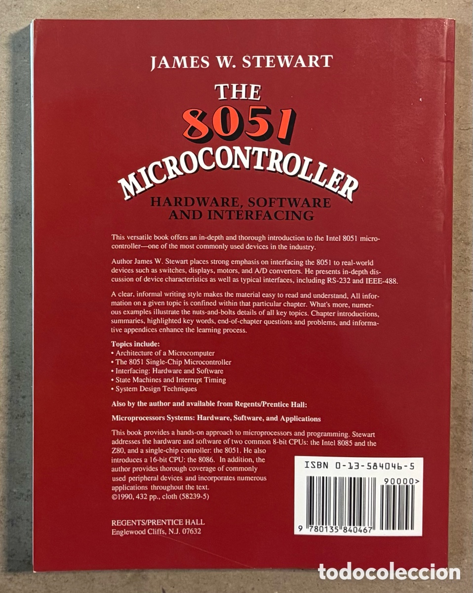 Libros de segunda mano: THE 8051 MICROCONTROLLER (HARDWARE, SOFTWARE & INTERFACING). JAMES W. STEWART. REGENTS PRENTICE - Foto 9