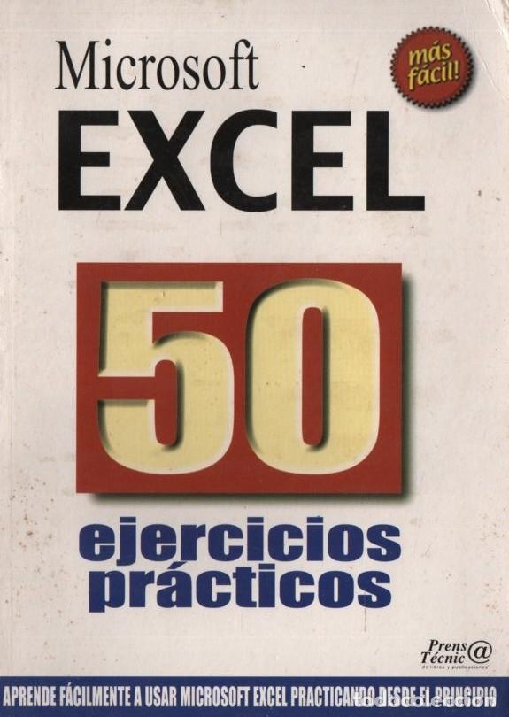Libros de segunda mano: MICROSOFT EXCEL 50 EJERCICIOS PR&Aacute;CTICOS A-INFOR-437 - Foto 1