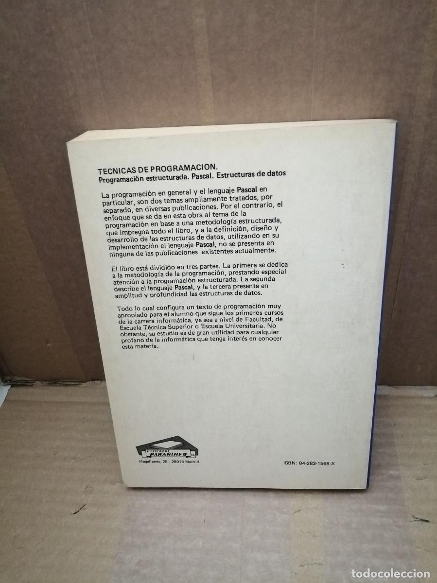 Libros de segunda mano: T&Eacute;CNICAS DE PROGRAMACI&Oacute;N: Programaci&oacute;n estructurada. PASCAL. Estructuras de datos - Foto 2