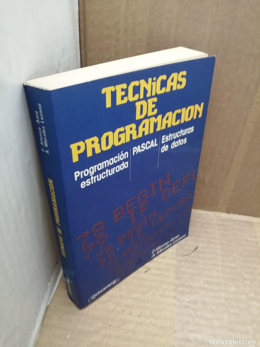 Libros de segunda mano: T&Eacute;CNICAS DE PROGRAMACI&Oacute;N: Programaci&oacute;n estructurada. PASCAL. Estructuras de datos - Foto 3