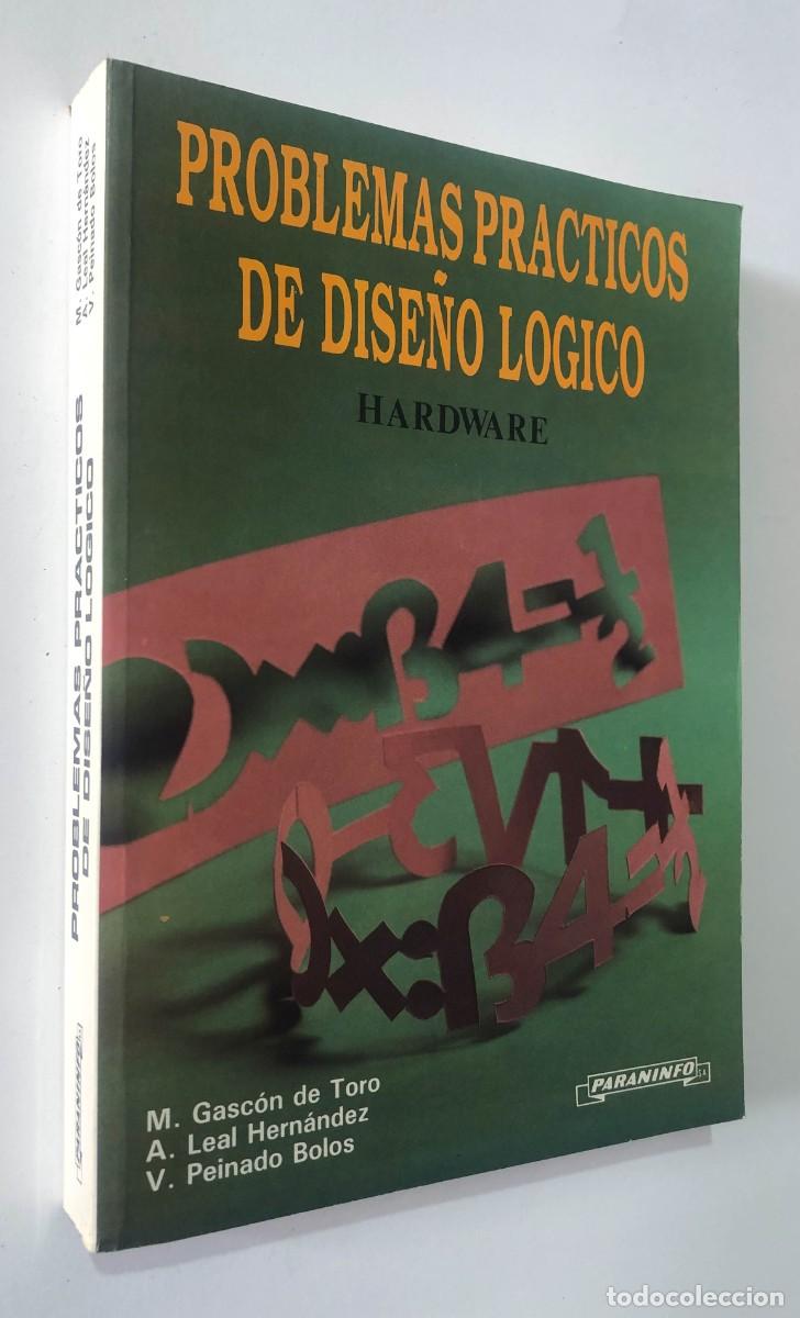 Libros de segunda mano: PROBLEMAS PR&Aacute;CTICOS DE DISE&Ntilde;O L&Oacute;GICO / HARDWARE / ED. PARANINFO 1990 / SIN USAR - Foto 1