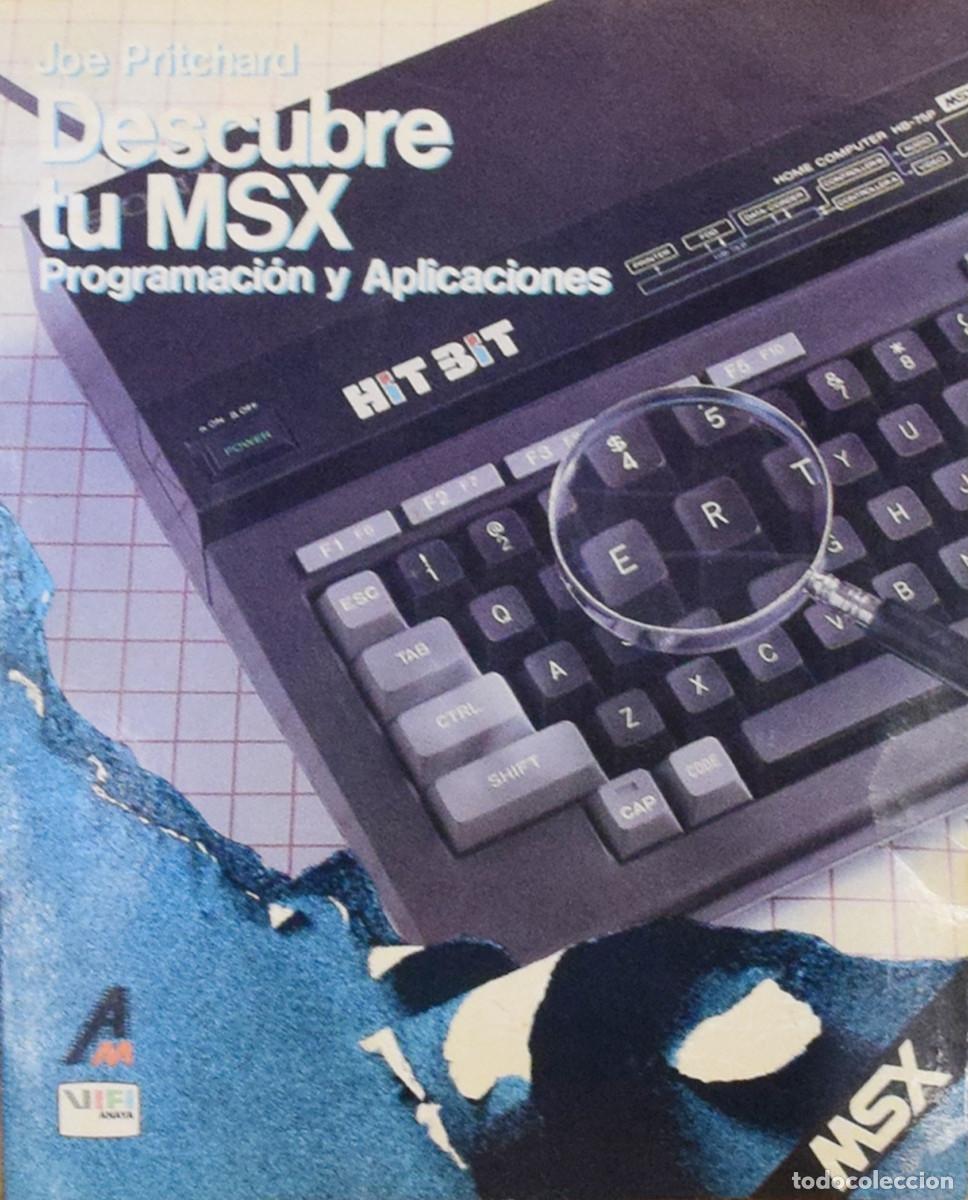 Libros de segunda mano: DESCUBRE TU MSX. PROGRAMACI&Oacute;N Y APLICACIONES - Joe PRITCHARD - Foto 1