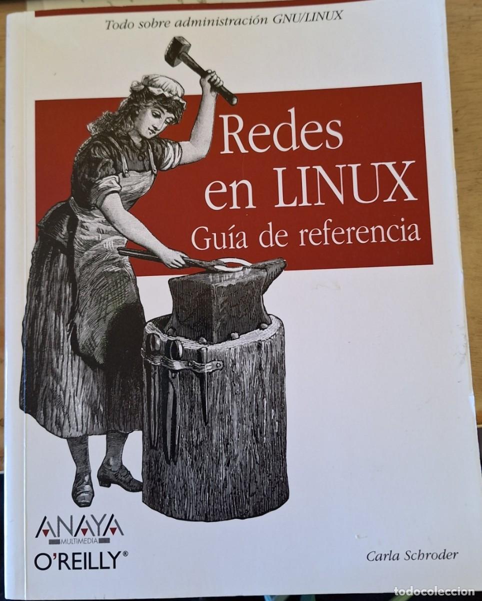 Libros de segunda mano: REDES EN LINUX. GUIA DE REFERENCIA. - SCHRODER, Carla. - Foto 1
