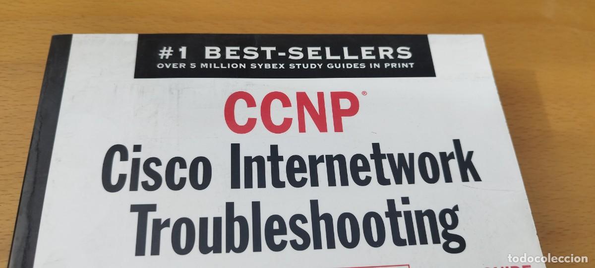 Libros de segunda mano: CCNP CISCO INTERNETWORK TROUBLESHOOTING /EN INGLES problemas de interconexi&oacute;n de redes/SYBEX - Foto 3
