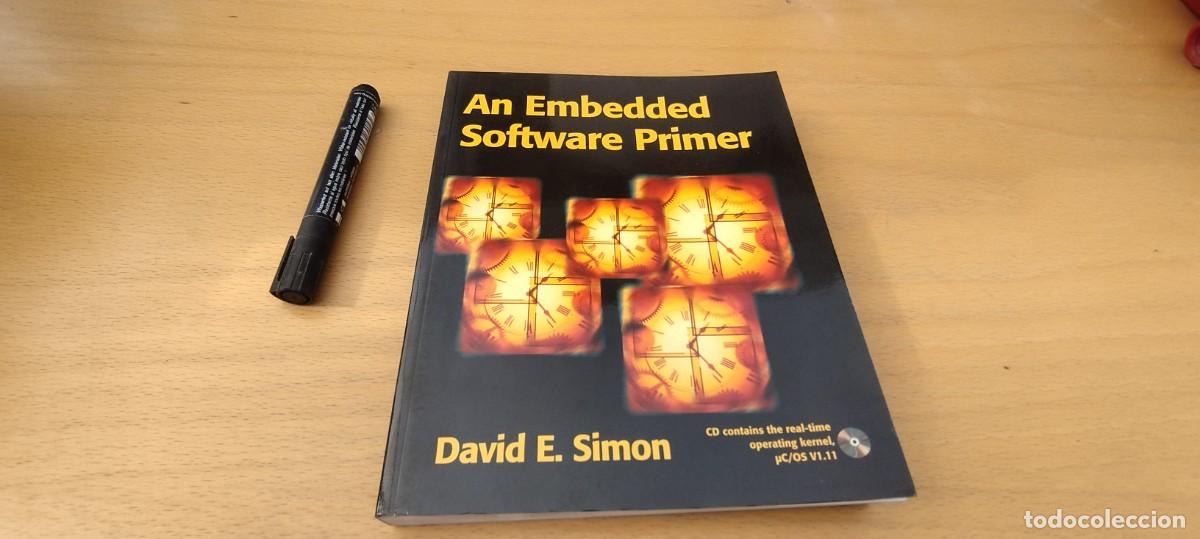 Libros de segunda mano: AN EMBEDDED SOFTWARE PRIMER/DAVID E.SIMON/EN INGLES /INTRODUCCI&Oacute;N SOFTWARE INTEGRADADO/DISON WESLEY - Foto 2