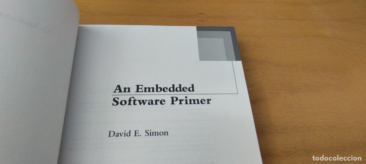 Libros de segunda mano: AN EMBEDDED SOFTWARE PRIMER/DAVID E.SIMON/EN INGLES /INTRODUCCI&Oacute;N SOFTWARE INTEGRADADO/DISON WESLEY - Foto 6