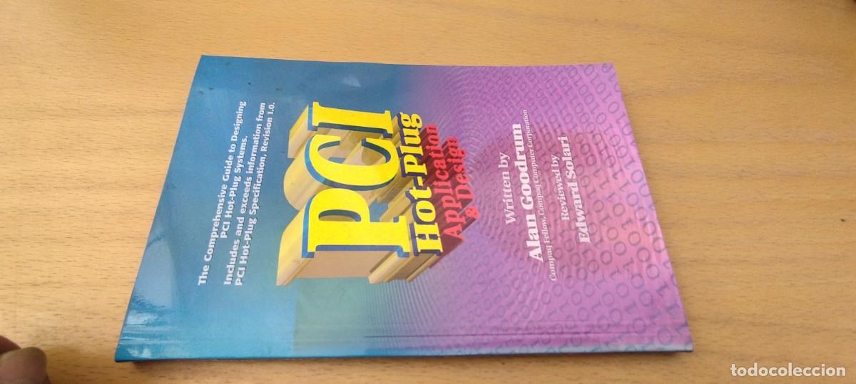 Libros de segunda mano: PCI HOT PLUG / ALAN GOODRUM / KARA 7 / en ingles Aplicaci&oacute;n y dise&ntilde;o